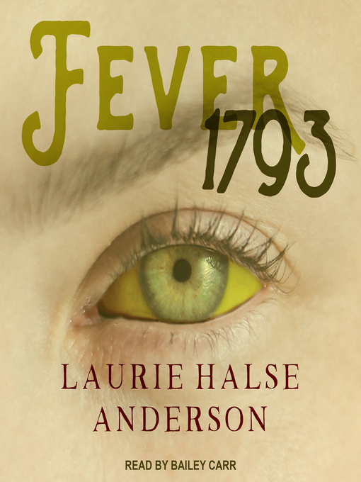 Title details for Fever 1793 by Laurie Halse Anderson - Available